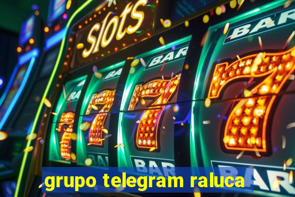 grupo telegram raluca